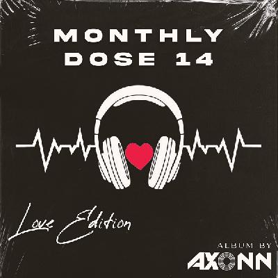 Monthly Dose 14 - Dj Axonn